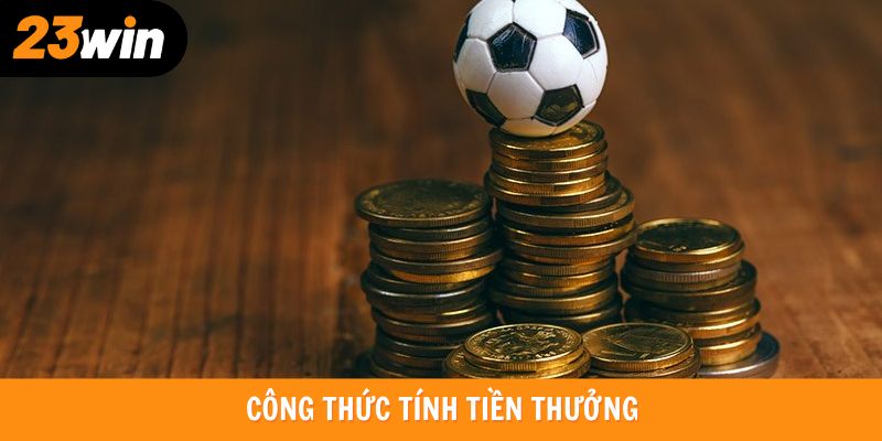 Dựa vào tỷ lệ kèo châu Âu để tính thưởng