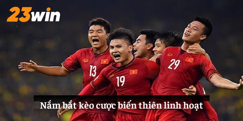 Nắm bắt kèo cược biến thiên linh hoạt