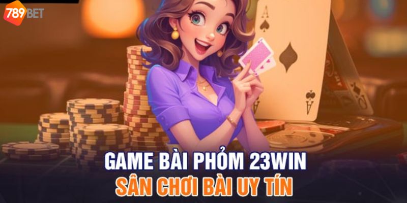 23win có nhiều ưu đãi dành cho tựa game Tá Lả đình đám này